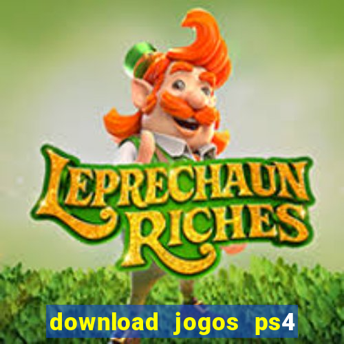 download jogos ps4 pkg pt br